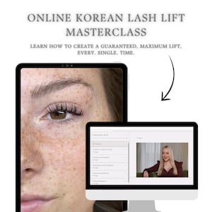 Puede incluir: Un anuncio de masterclass en línea de lifting de pestañas coreano con el texto ONLINE KOREAN LASH LIFT MASTERCLASS y LEARN HOW TO CREATE A GUARANTEED, MAXIMUM LIFT, EVERY. SINGLE. TIME. Una tableta muestra un primer plano de un ojo con pestañas.