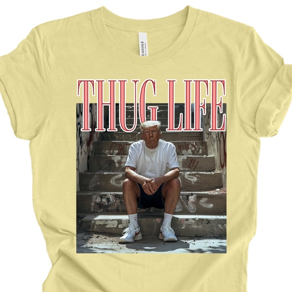 Thug Life/PNG/Trump/Sublimation/PNG/Trending/Best Seller/DTF/Screenprint