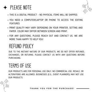 May include: A black and white text document with the title "Please Note" and information about digital products, refund policy, and terms of use. The text includes the following: "This is a digital product - no physical items will be shipped."