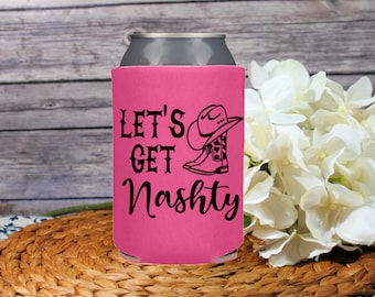 Lets Get Nashty Personalized Western Bachelorette Party, Nashville Bachelorette Can Cooler, Country Bachelorette Favor, Cowgirl Favors