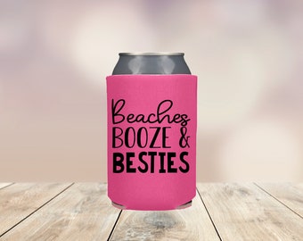Personalize Beaches Booze and Besties Can Cooler, Custom Can Coolers, Family Vacation Gift, Girls Trip, Girl's Beach Bachelorette