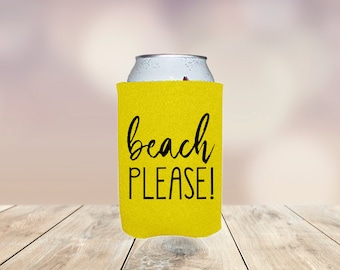 Personalize Beach Please Can Cooler, Custom Can Coolers, Family Vacation Gift, Girls Trip, Girl's Beach Bachelorette