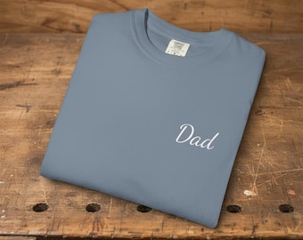 Dad Script Printed T-Shirt | Comfort Colors