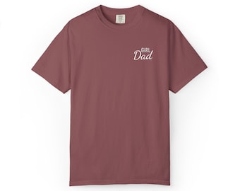 Girl Dad Embroidered Comfort Color T-Shirt (White Embroidery)