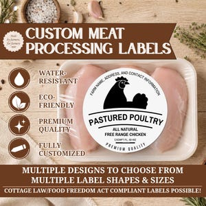 May include: Custom meat processing labels for pastured poultry. The white circular label features a black chicken silhouette, the text Pastured Poultry, All Natural Free Range Chicken, and Exempt P.L. 90-492, displayed on a tray of raw chicken.