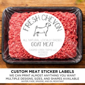 May include: A package of raw ground goat meat in a black tray, wrapped in clear plastic. A white circular label reads "Fresh Chevon" with a goat illustration and "Goat Meat". The bottom text says "Custom Meat Sticker Labels".