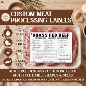 May include: Custom meat processing labels for grass fed beef. The white rectangular label features a checklist for various cuts like stew meat, chuck roast, and ribeye steak, with sections for safe handling instructions, weight in lbs, and price.