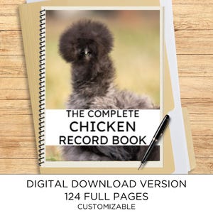 May include: A spiral-bound record book featuring a photograph of a fluffy black Silkie chicken on the cover. The text THE COMPLETE CHICKEN RECORD BOOK is printed in black on a white rectangular background. A black pen rests on the cover.