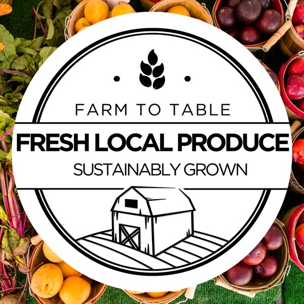 Farm to Table Fresh Local Sustainably Grown Produce Stickers