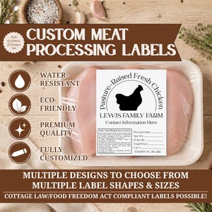 May include: A white rectangular label for custom meat processing featuring a black silhouette of a chicken, the text Pasture-Raised Fresh Chicken, Lewis Family Farm, and a section for safe handling instructions, process date, net weight, and price.