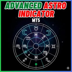May include: A digital graphic with the text "ADVANCED ASTRO INDICATOR" in green and red. Below the text is a circular diagram with astrological symbols and the text "MT5". The background is a starry night.