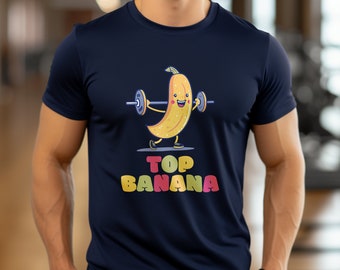 Workout T-Shirt: Funny Top Banana - Fitness Humor Gym Tee