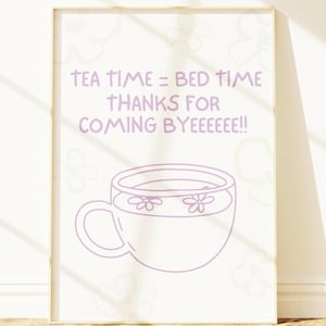 Tea Time Bedtime Print Funny Kitchen Wall Art Quirky Tea Quote Poster Bar Cart Decor Humorous Printable Digital Download