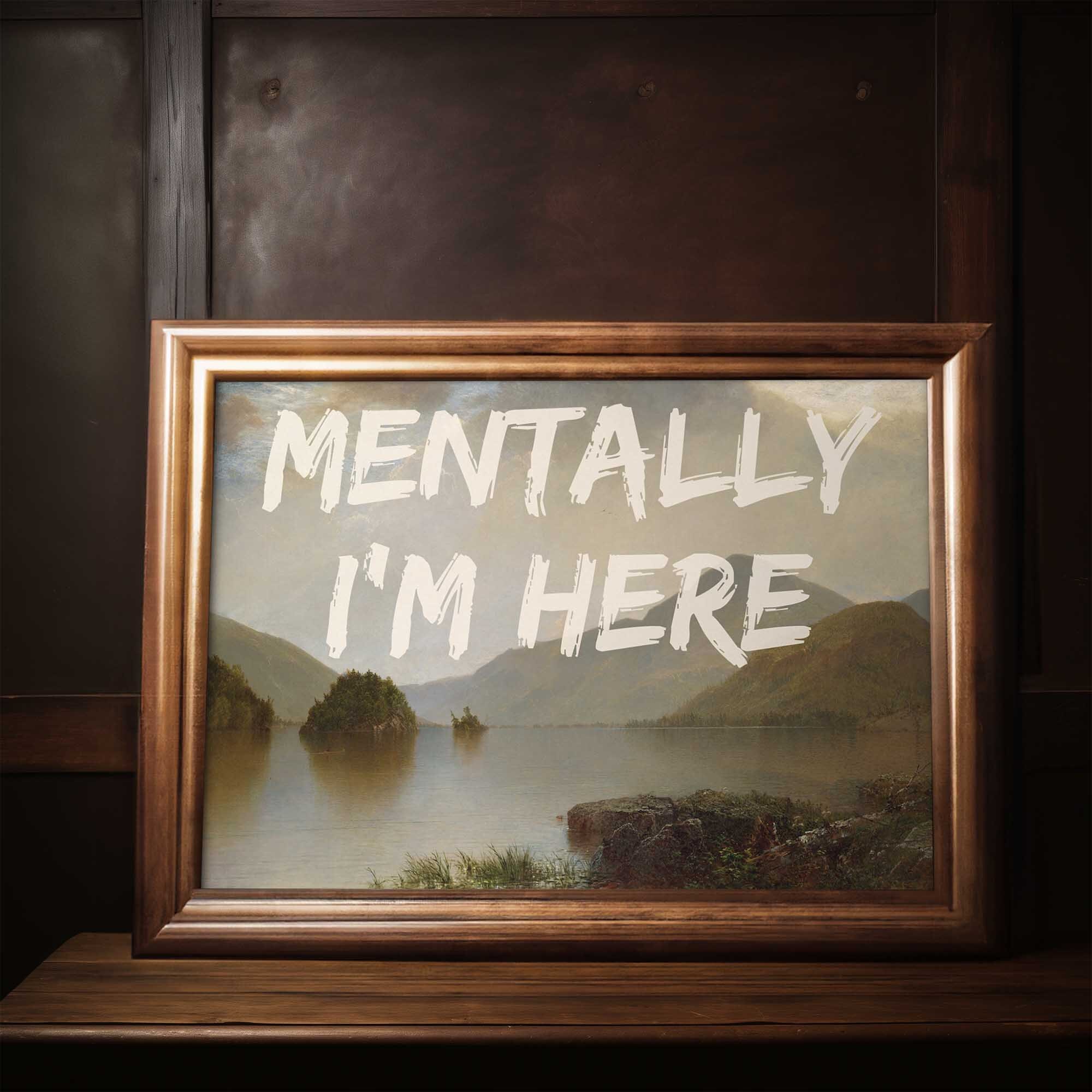 Altered Art Vintage Painting Mentally I'm Here Wall Art Trendy Office ...