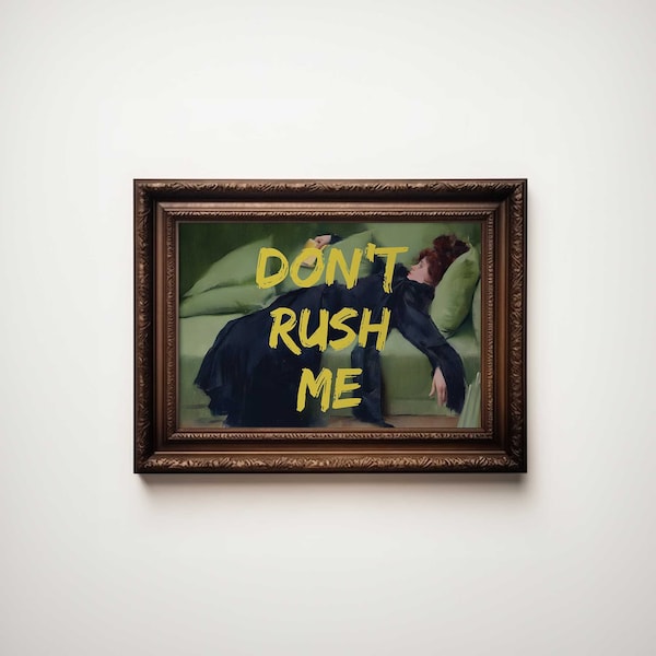 Altered Art Vintage Painting | Don't Rush Me Wall Art | Trendy Gallery Print | Yellow Graffiti Poster Printable | Maximalist Decor | AA12