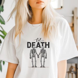 Till Death Do Us Part Tee, Skeleton Couple Shirt, Gothic Wedding Tee, Alternative Bride Top, Matching Couple Shirt, Spooky Anniversary Gift