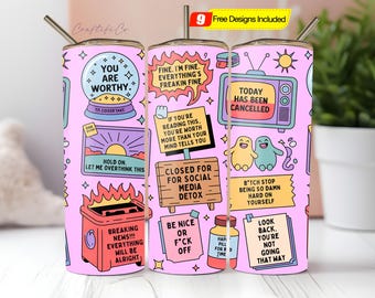 May include: Pink tumbler with various cartoon graphics and text, including phrases like "You Are Worthy," "Today Has Been Cancelled," and "Closed for Social Media Detox." Includes a silver straw.