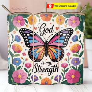 God Is My Strength Butterfly Floral 20 oz Skinny Tumbler Wrap PNG, Inspirational Christian Tumbler Sublimation, Faith-Based Digital Download