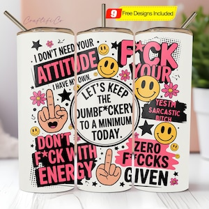 Sarcastic Tumbler, 20oz Skinny Tumbler Sublimation Designs Tumbler PNG Digital Download, Sarcastic Quotes, Funny Tumbler Png Design
