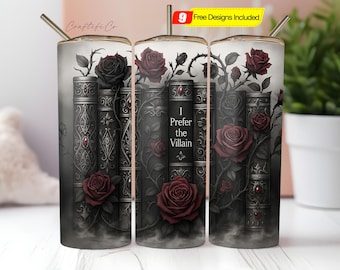 I Prefer the Villain 40oz Tumbler Wrap, Bookish Reader Sublimation Design Download, Romance Book Sublimation Tumbler Wrap