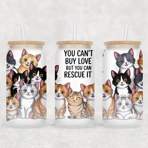 Rescue Cats Glass Tumbler Wrap PNG, UVDTF, Cat Lover 16 Oz Glass Can Wrap, Cute Kittens Sublimation Glass Tumbler PNG Cup Wraps