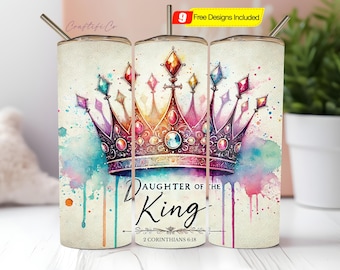 Daughter of the King, Christian Bible Verse Inspirational 20 Oz Skinny Sublimation Tumbler Wrap Digital Design PNG File Download Instant