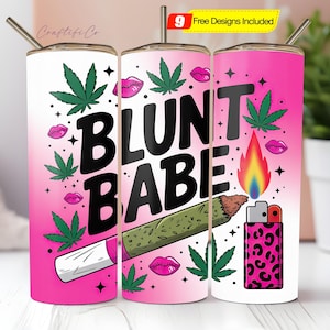 Blunt Babe 20 oz Skinny Tumbler Sublimation Design Digital Download PNG Instant DIGITAL ONLY,  Smoker Tumbler Wrap Png