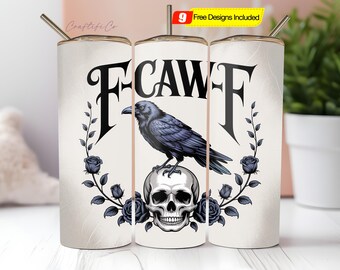 F-CAW-F Crow Skull Tumbler Wrap Design, Gothic Raven Art PNG, Dark Humor Tumbler Sublimation, Funny Crow Saying Wrap