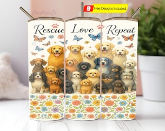 Dog Rescue Tumbler Wrap, Dog Adoption 20 Oz Skinny Sublimation Tumbler Design, Rescue Love Repeat Tumbler PNG Digital Download