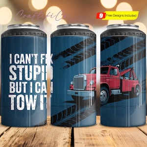 Sarcastic Tow Truck Tumbler Wrap 4 in 1 Can Cooler PNG Download, Funny Truck Sublimation Tumbler PNG, Dad 4in1 Cooler Wrap Design