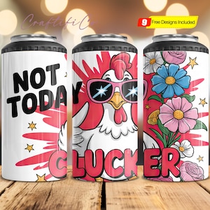 Funny Chicken Tumbler Wrap 4 in 1 Can Cooler PNG Download, Cute Chicken Sublimation Tumbler PNG, Sarcastic Clucker 4in1 Cooler Wrap Design