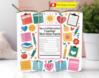Special Education Teacher Tumbler Wrap PNG, 20 oz Skinny Sublimation Design, Nutrition Facts & Quotes Digital Download Gift