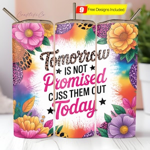 Cuss Them Out Today Funny Tumbler Wrap PNG, Sarcastic Snarky Sassy 20oz Skinny Straight Tumbler Wrap Sublimation Design Digital Download