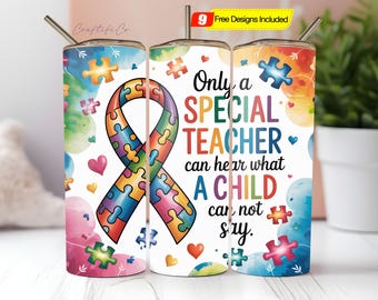Só um professor especial pode ouvir o que uma criança não pode dizer. Embalagem de copo PNG, Conscientização sobre autismo, Embalagem de copo para professor, Embalagem de copo para autismo