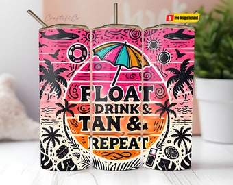 Float Drink Tan Repeat Tumbler Wrap,Summer Tumbler Wrap, Funny Mom Png,Lake Life Tumbler,20 oz Skinny Tumbler Sublimation Tie Dye Design PNG