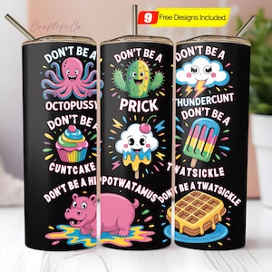 Envoltorio para vaso &quot;No seas un idiota&quot; PNG, diseño de sublimación de 20 oz, divertido y sarcástico, con cita atrevida, humor para adultos, taza de café sarcástica