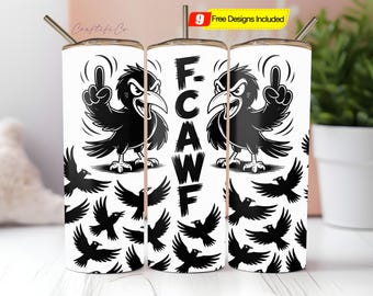 Funny Raven 20oz Tumbler Wrap PNG: Sarcastic F-Caw-F Adult Design Digital Download