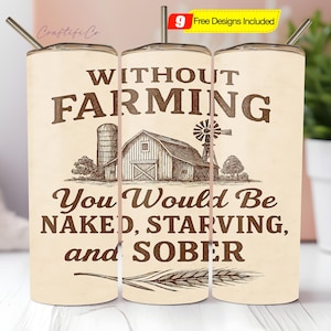 Envoltura divertida para vaso de agricultura, diseño de vaso delgado de sublimación de 20 oz sin agricultura, vaso con sarcasmo de vida campestre, descarga digital PNG