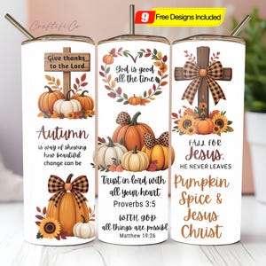 May include: White insulated tumblers with fall-themed designs. One features pumpkins and the text "Give thanks to the Lord" and "Autumn". Another has a heart-shaped wreath and the text "God is good all the time". The third has a cross and the text "Fall for Jesus".