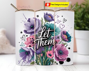 Let Them, 20oz Tumbler Wrap, Dripping Sunflowers, Digital Download, Positive Affirmations Tumbler Wrap, Positive Quote Wrap, Purple Teal PNG