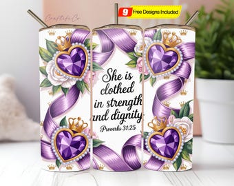 She Is Bible Verse Tumbler Wrap PNG, Proverbs 31 Tumbler, Bible Verse 20oz Skinny Tumbler Wrap, Faith Tumbler Sublimation Designs, Proverbs