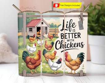 Funny Chicken Tumbler Wrap PNG 20 oz Skinny Tumbler Sublimation Design Instant Digital Download Only, Life Is Better With Chickens Wrap