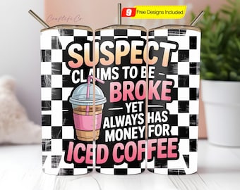 Suspect Claims Funny Sarcastic Mom Tumbler Wrap PNG, 20oz Skinny Sublimation, Sassy Humor Digital Download for Mother's Day or Mom Gifts