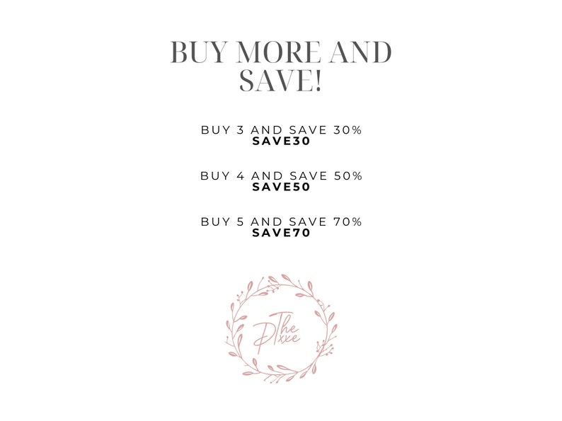 May include: Buy more and save! Buy 3 items and save 30%, buy 4 items and save 50%, buy 5 items and save 70%. The text is in black against a white background. The logo is a wreath of pink flowers with the text "The Pixie" in black.