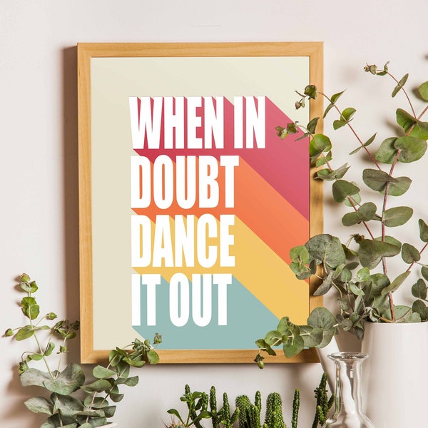 When In Doubt Dance It Out Poster, Office Wall Art Decor, Motivational Kids Art, Classroom Poster Quote, Digital Download
