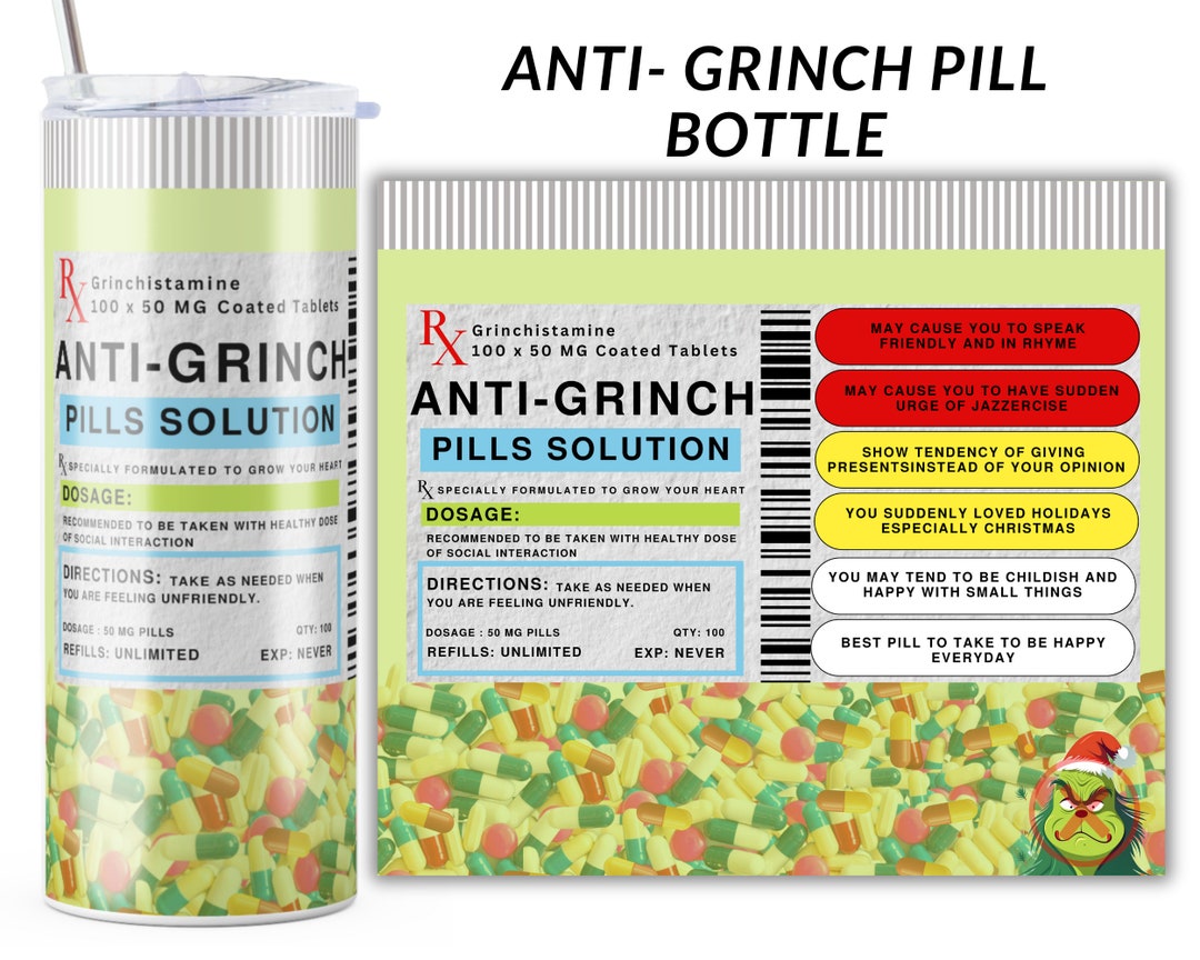 Anti-grinch Pill Bottle Tumbler Wrap, Funny Tumbler Wrap, Christmas ...