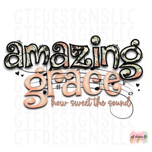 Amazing Grace How Sweet The Sound PNG