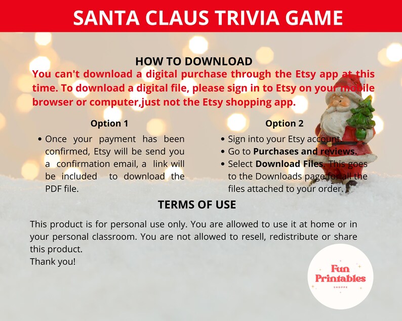 May include: A digital Santa Claus Trivia Game with instructions on how to download the PDF file. The image includes a Santa Claus figurine holding a Christmas tree. The text also includes terms of use and the Fun Printables logo.
