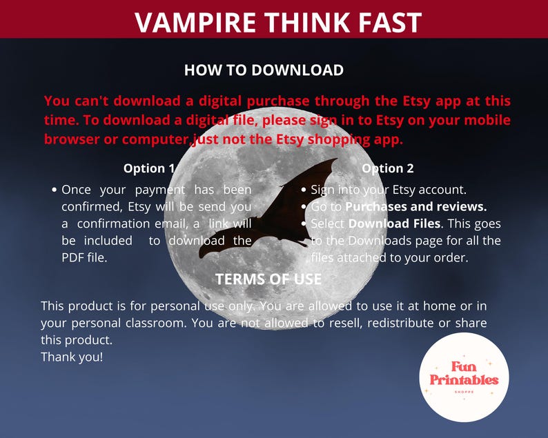 May include: A digital download graphic with the text "VAMPIRE THINK FAST" in red. The image features a silhouette of a bat flying in front of a full moon. Instructions for downloading are included.