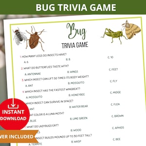 May include: A printable bug trivia game with illustrations of a grasshopper, moth, and a beetle. The game includes questions about insects, such as how many legs they have, what they taste with, and which insect can lift 50 times its body weight. The answer key is included.